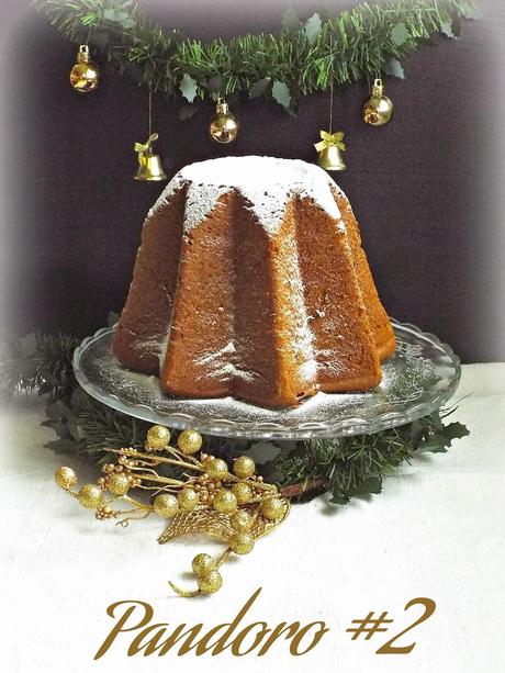 Pandoro #2 a lievitazione naturale