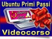 Ubuntu Primi Passi Videocorso gratuito da scaricare