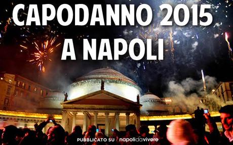 Capodanno 2015 a Napoli: programma degli eventi