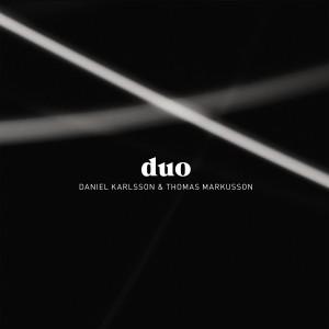 “Duo”, un grandissimo piccolo album di Karlsson e Markusson