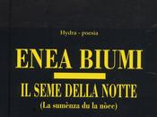 SEME DELLA NOTTE Enea Biumi