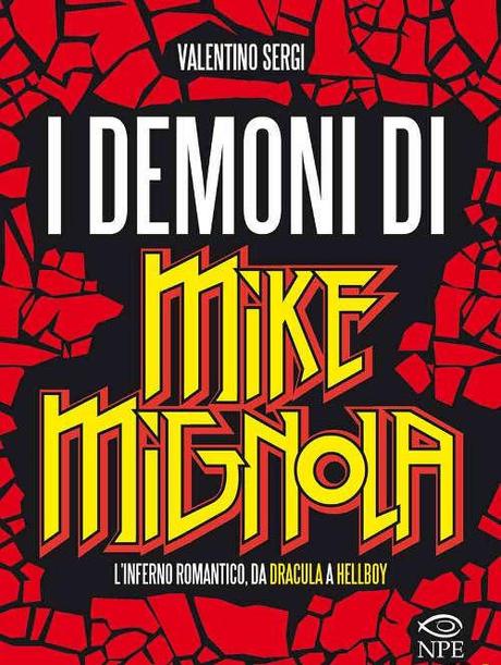 “I demoni di Mike Mignola”. Valentino Sergi analizza l’opera di un maestro dei comics