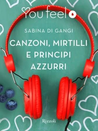 Canzoni, mirtilli e principi azzurri di Sabina Di Gangi.
