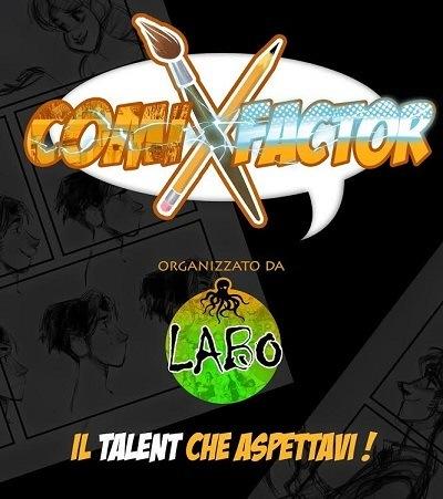 Labo Fumetto lancia “ComiXFactor”, innovativo Talent dedicato al fumetto