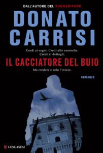 Donato Carrisi - Il cacciatore del buio
