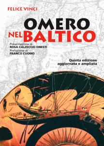 Felice Vinci, Omero nel Baltico, Palombi, Quinta ed. 2008