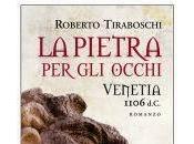 "Venetia 1106 d.c. pietra occhi" Roberto Tiraboschi