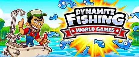 Dynamite Fishing – World Games