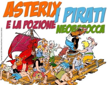 Asterix, i pirati e la pozione neobarocca