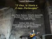 Vino, Storia, Jazz... Partenopeo Mario Romano Tunnel Borbonico