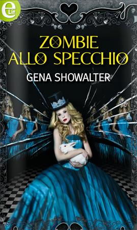 Zombie allo specchio di GENA SHOWALTER