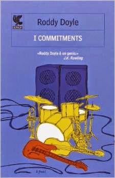 Speciale Autori Irlandesi: I Commitments - Roddy Doyle