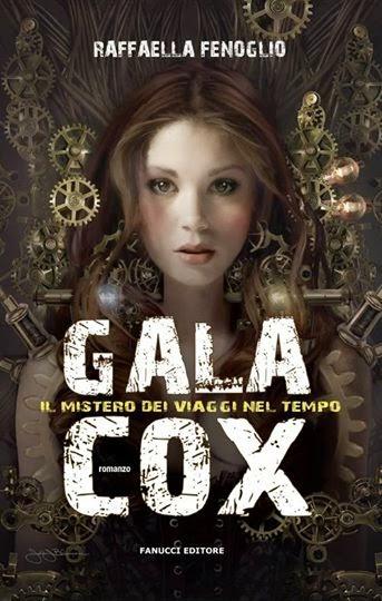 Gala Cox. Il mistero dei viaggi nel tempo di Raffaella Fenoglio