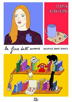 Ilaria Bernardini – La Fine Dell’Amore. Graphic Short Stories