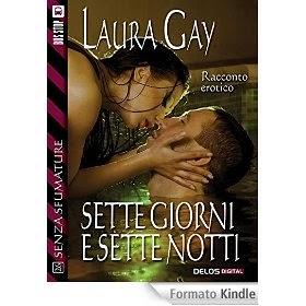 Sette giorni e sette notti (L. Gay)