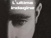 L’ultima indagine