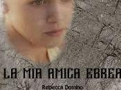 AMICA EBREA Rebecca Domino