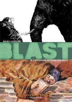 Blast #2 – L’Apocalisse secondo San Jacky (Manu Larcenet)