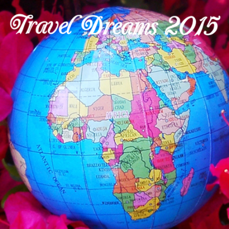 Travel Dreams 2015