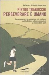 Perseverare è umano, Pietro Trabucchi