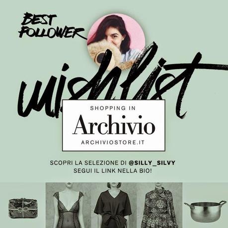 Selection _ Wishlist x ArchivioStore