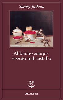 RECENSIONE: Abbiamo sempre vissuto nel castello di Shirley Jackson