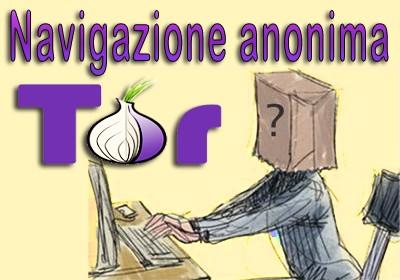 Navigazione anonima - Tor, il Deep Web e bitcoin