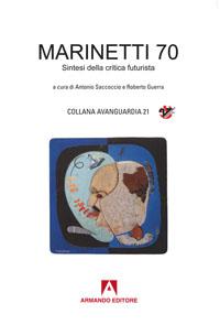 Letture: Marinetti 70. Sintesi della critica futurista