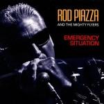 ROD PIAZZA & THE MIGHTY FLYERS EMERGENCY SITUATION
