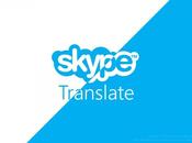Traduttore Skype: arrivo traduzione tempo reale delle conversazioni