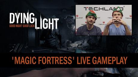 Dying Light - Livestrream con oltre 90 minuti di gameplay