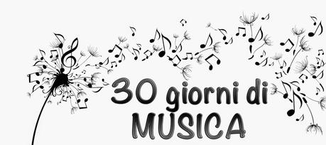 30 giorni di...musica (1)