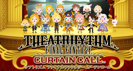 Theatrhythm Final Fantasy Curtain Call