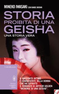 Mineko Iwasaki - Rande Brown - Storia proibita di una geisha