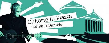 Chitarre in piazza per Pino Daniele