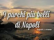 parchi Napoli visitare assolutamente