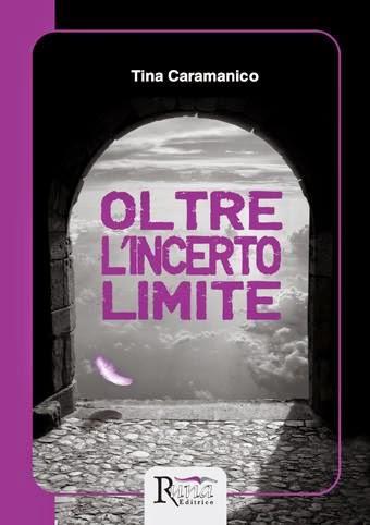 [Segnalzione] Oltre l'incerto limite di Tina Caramanico