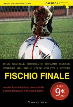 fischio finale novecento editore raccolta antologia calcio racconti