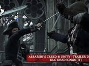 Assassin’s Creed Unity, trailer lancio Dead Kings