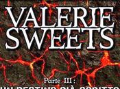 SEGNALAZIONE Valerie Sweets Parte III: Destino Scritto Manuel Marchetti