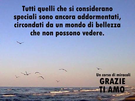 Il perdono mette fine al desiderio di essere speciale. Parte 2.