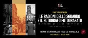mostra fotografica “Le Ragioni dello Sguardo e il Fotografo Fotografato”, al Granaio di Santa Prassede, 00184 Roma