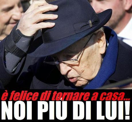 Napolitano è felice di tornare a casa? Noi più di lui!