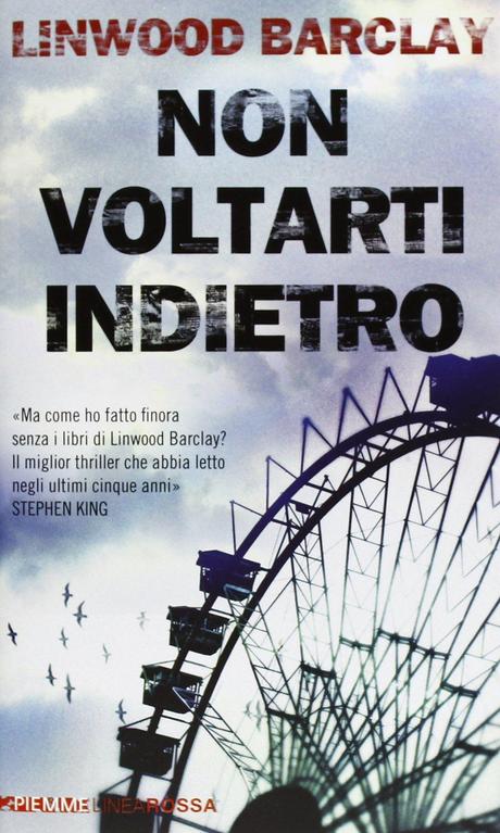 Non voltarti indietro – Linwood Barclay