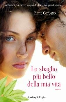 LO SBAGLIO PIU' BELLO DELLA MIA VITA - KATE COTUGNO