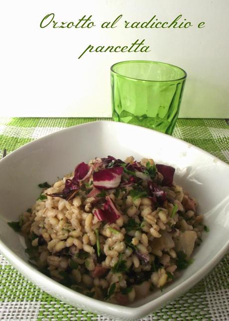 Orzotto al radicchio di Chioggia e pancetta affumicata...e le montagne russe