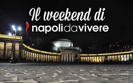 43 eventi a Napoli per il weekend del 17 e 18 gennaio 2015