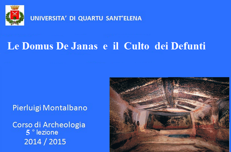 Videocorso di archeologia, quinta lezione: Le Domus De Janas e il culto dei defunti