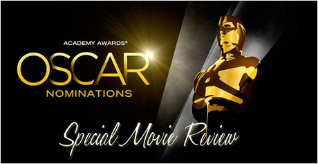 Special Movie Review - Oscar Nomination 2015