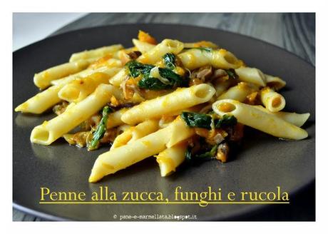 Penne (vegan) alla zucca, funghi e rucola